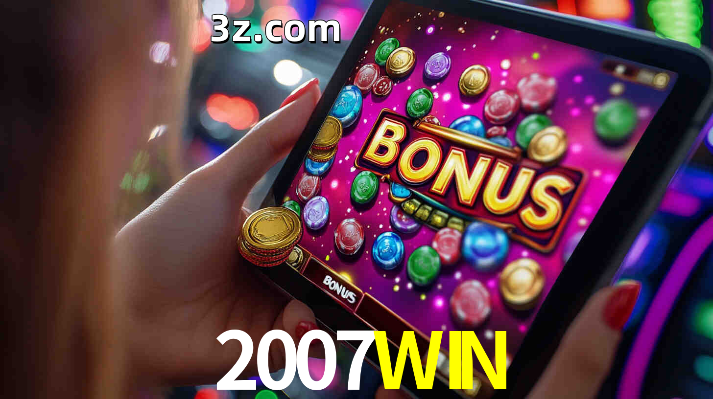 Bônus incríveis na plataforma 2007WIN